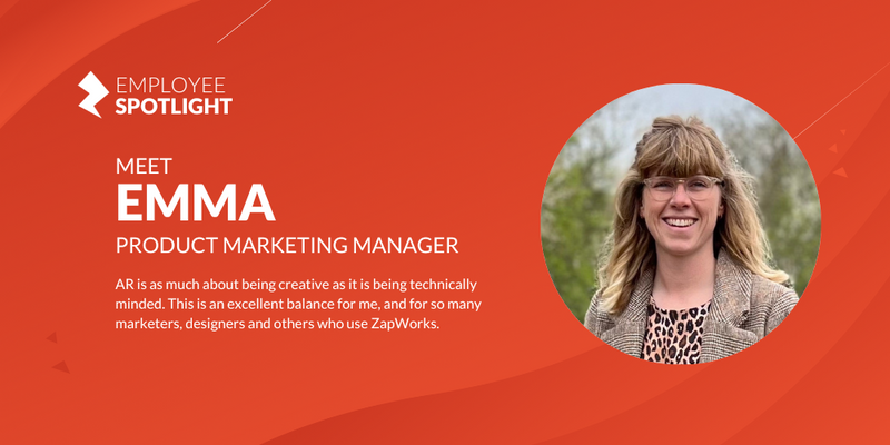 Welcome to the Zappar employee spotlight, a new series where I take you on a tour of the Zappar team, both old and new. This week I’ve tapped into a fellow marketing brain and new starter, Emma Moore; our ZapWorks Product Marketing Manager.